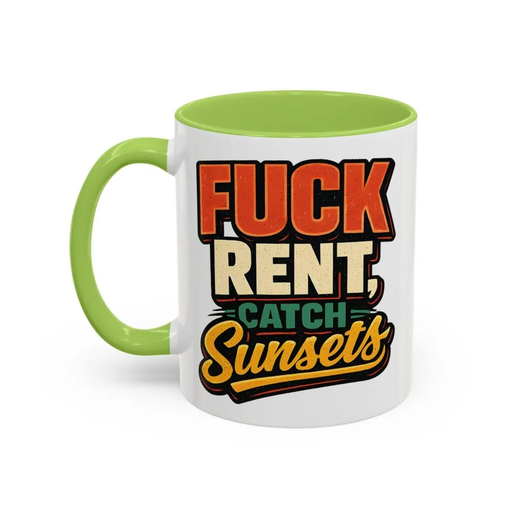 3148039036289713078_2048.jpeg Accent Coffee Mug (11, 15oz) — "Fuck Rent Catch Sunsets" Design F**K-Line