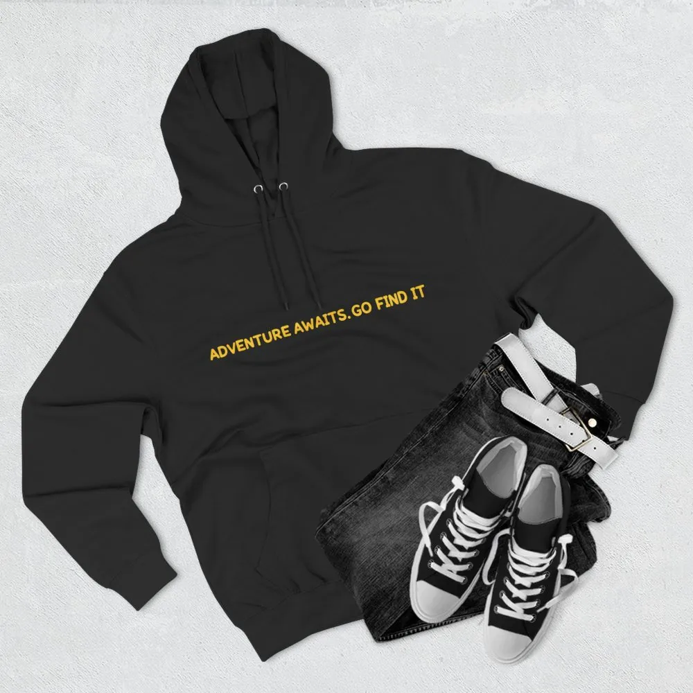 3220583031825003085_2048.jpeg Three-Panel Fleece Hoodie - "Adventure Awaits-Go Find It" Design Sitcom-Line