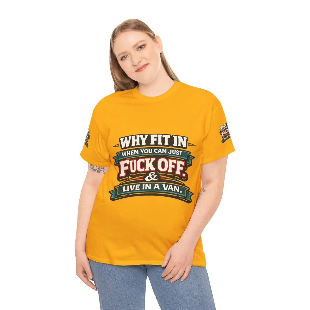 323568508805794658_2048.jpeg Unisex Heavy Cotton Tee — "Why Fit In" Design F**K-Line