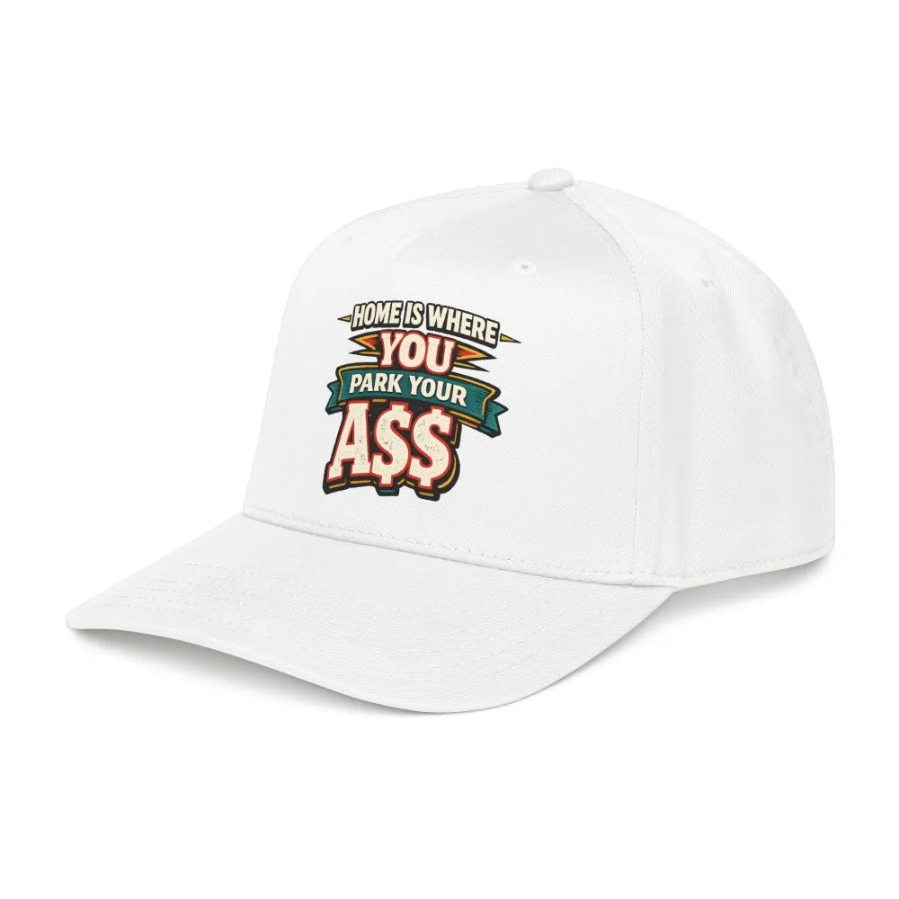 3254552925617065005_2048.jpeg Baseball Cap - "Home Is Where You Park Your Ass" Design F**K-Line