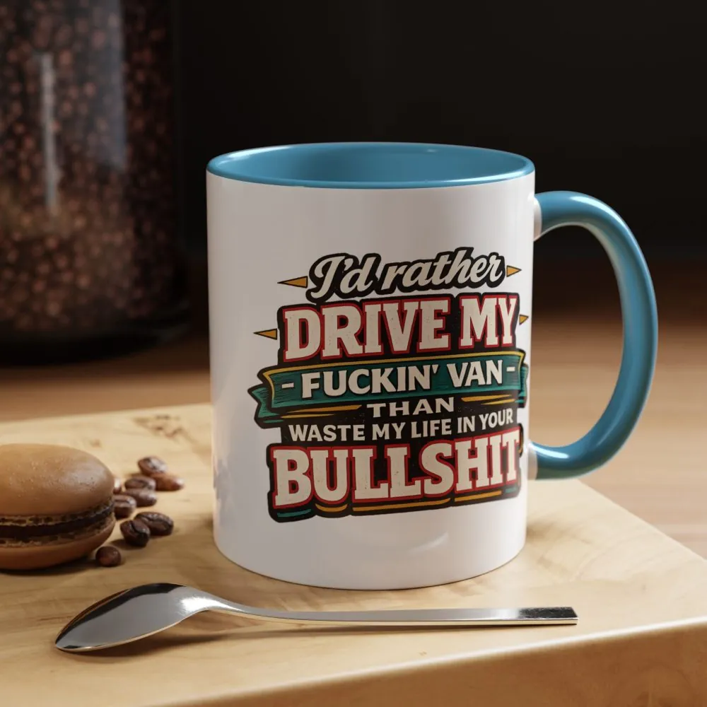 3281782557800480596_2048.jpeg Accent Coffee Mug (11, 15oz) — "I´d Rather Drive My Fucking Van" Design F**K-Line