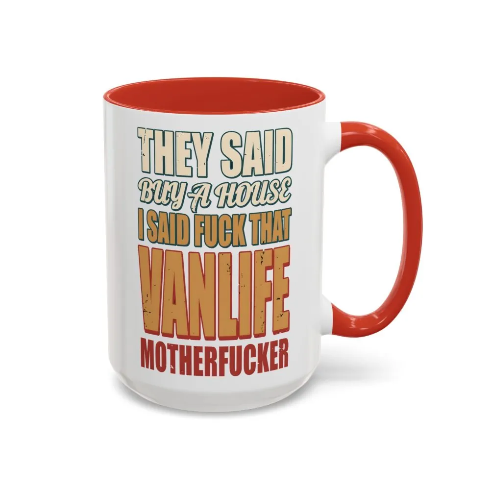 3321525829332401356_2048.jpeg Accent Coffee Mug (11, 15oz) — "They Said Buy A House" Design F**K-Line