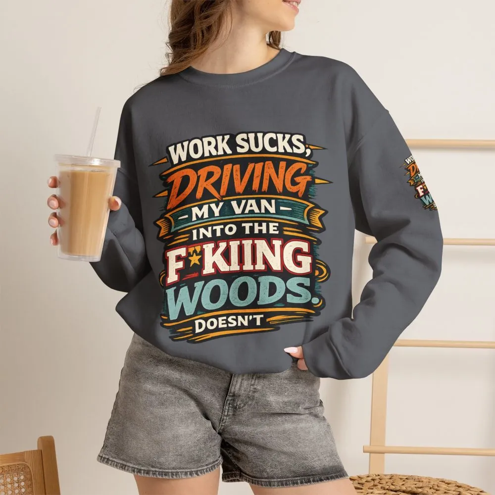 3358919332170433263_2048.jpeg Unisex Heavy Blend™ Crewneck Sweatshirt — "Work Sucks" Design F**K-Line