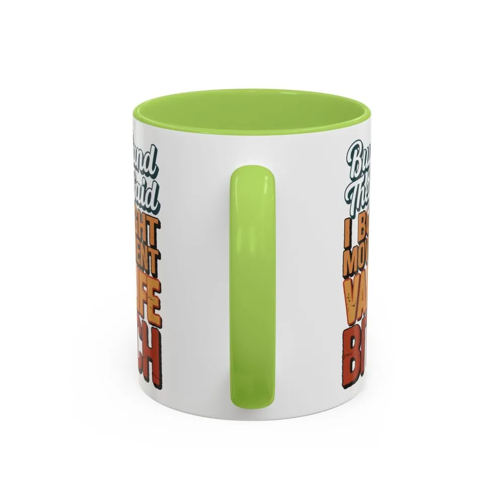 Accent Coffee Mug (11, 15oz) — "Buy Land They Said" Design F**K-Line