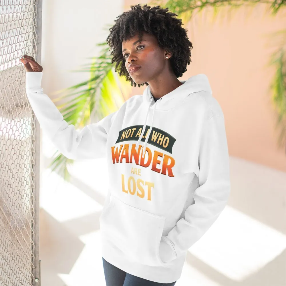 339275842147773626_2048.jpeg Three-Panel Fleece Hoodie - "Not All Who Wander Are Lost" Design Scenic-Line