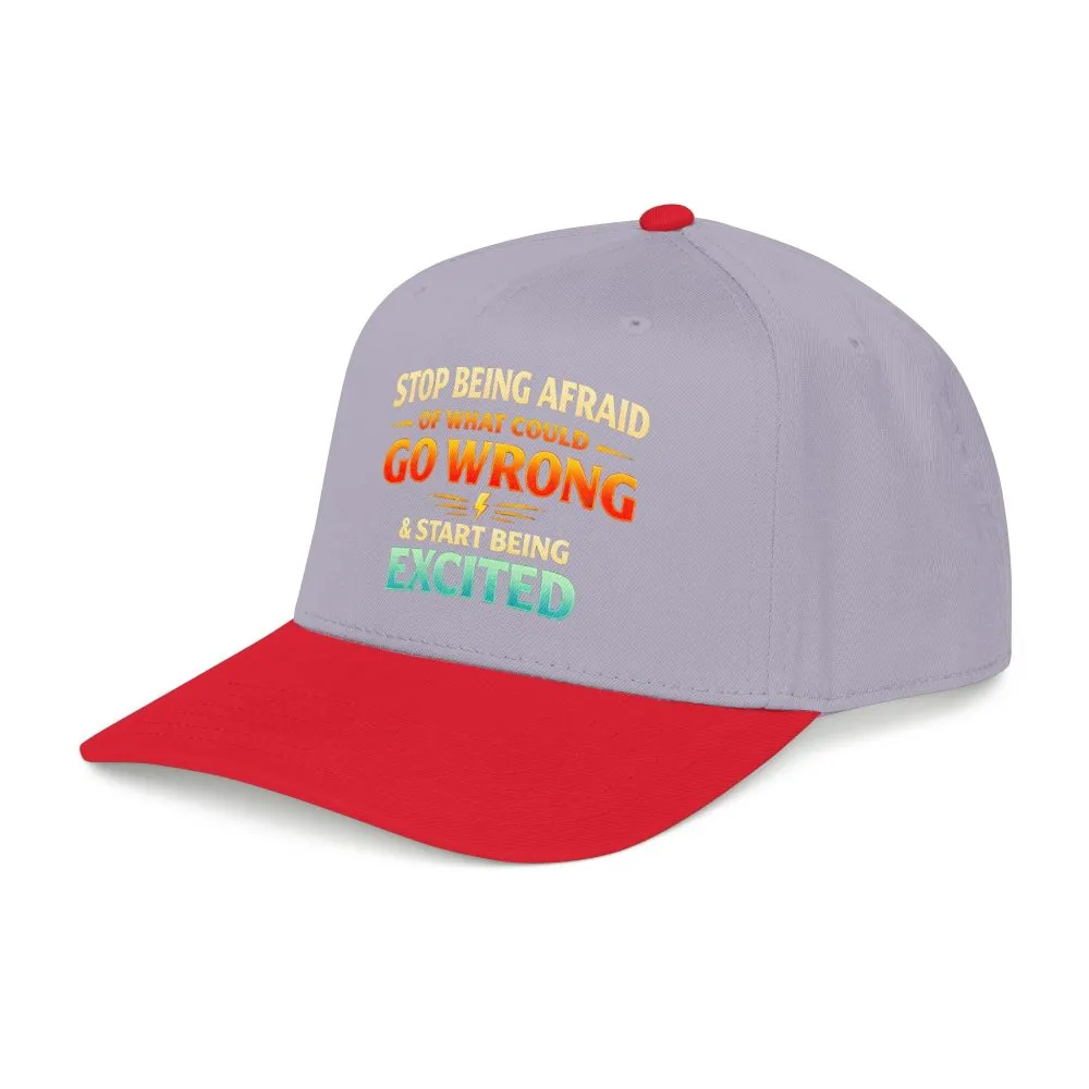 3403333738486191129_2048.jpeg Baseball Cap - "Stop Being Afraid Of What Could Go Wrong" Design Scenic-Line