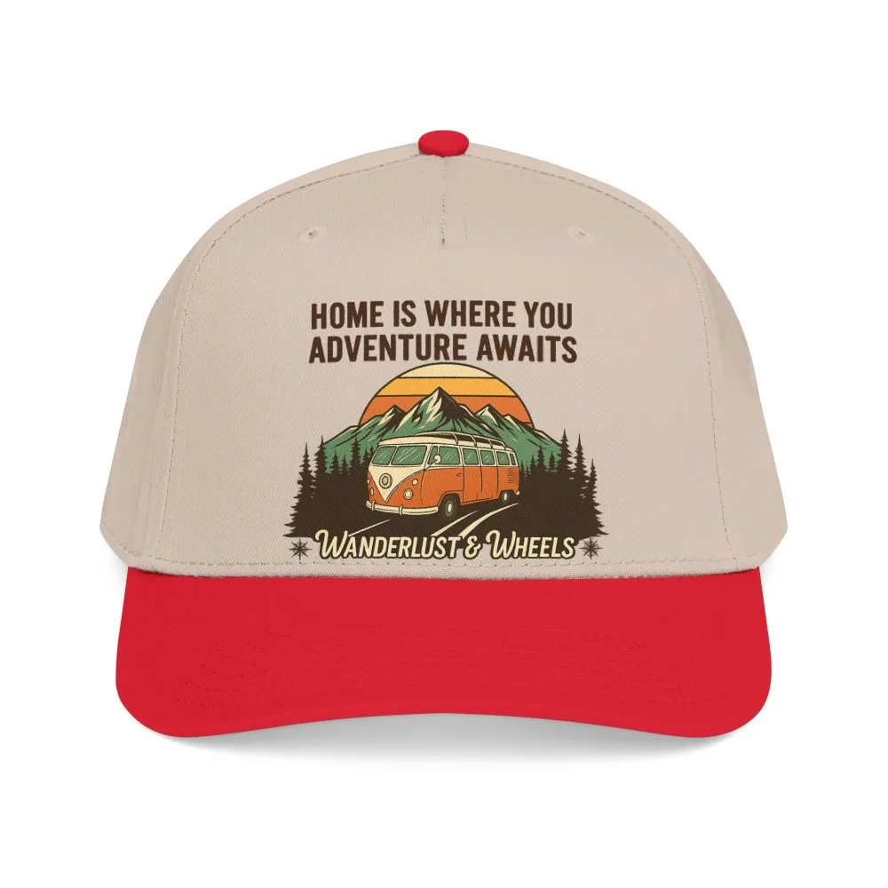Baseball Cap - "Home Is Where You Adventure Awaits" Mid Profile Baseball Cap