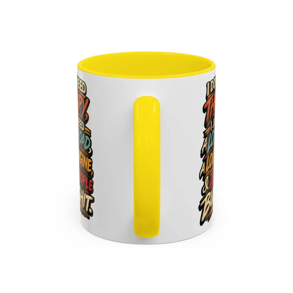 3420727980761486616_2048.jpeg Accent Coffee Mug (11, 15oz) — "I Dont Need Therapy" Design F**K-Line