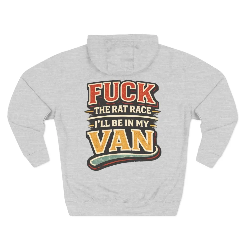 Three-Panel Fleece Hoodie - "Fuck The Rat Race" Design F**K-Line