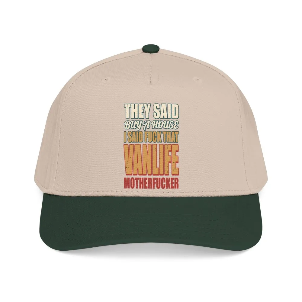 Baseball Cap - "They Said Buy A House" Design F**K-Line