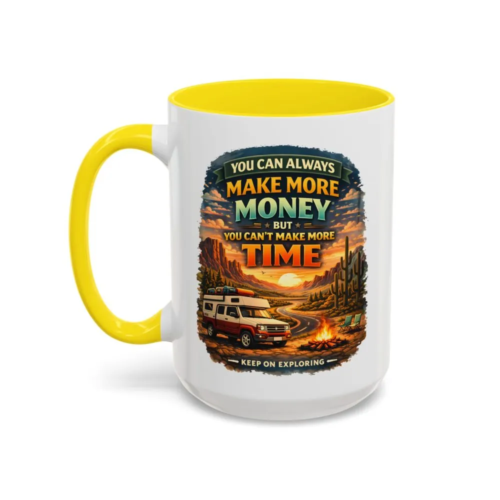 3448354075893540622_2048.jpeg Accent Coffee Mug (11, 15oz) — "You Can Always Make More Money" Design Scenic-Line