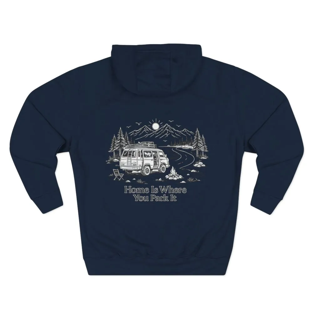 3475482247152446783_2048.jpeg Three-Panel Fleece Hoodie - "Home Is Where You Park It" Design Minimal-Line