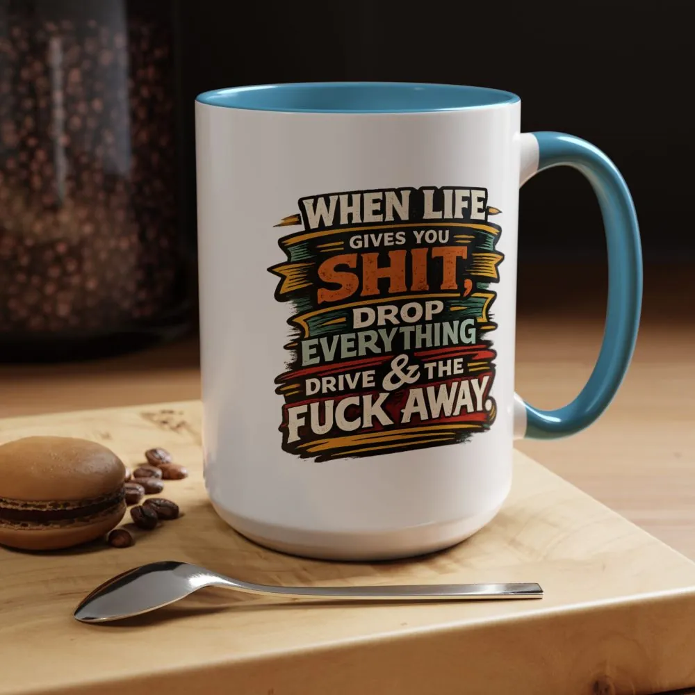 3485518359728692167_2048.jpeg Accent Coffee Mug (11, 15oz) — "When Live Gives You Shit" Design F**K-Line