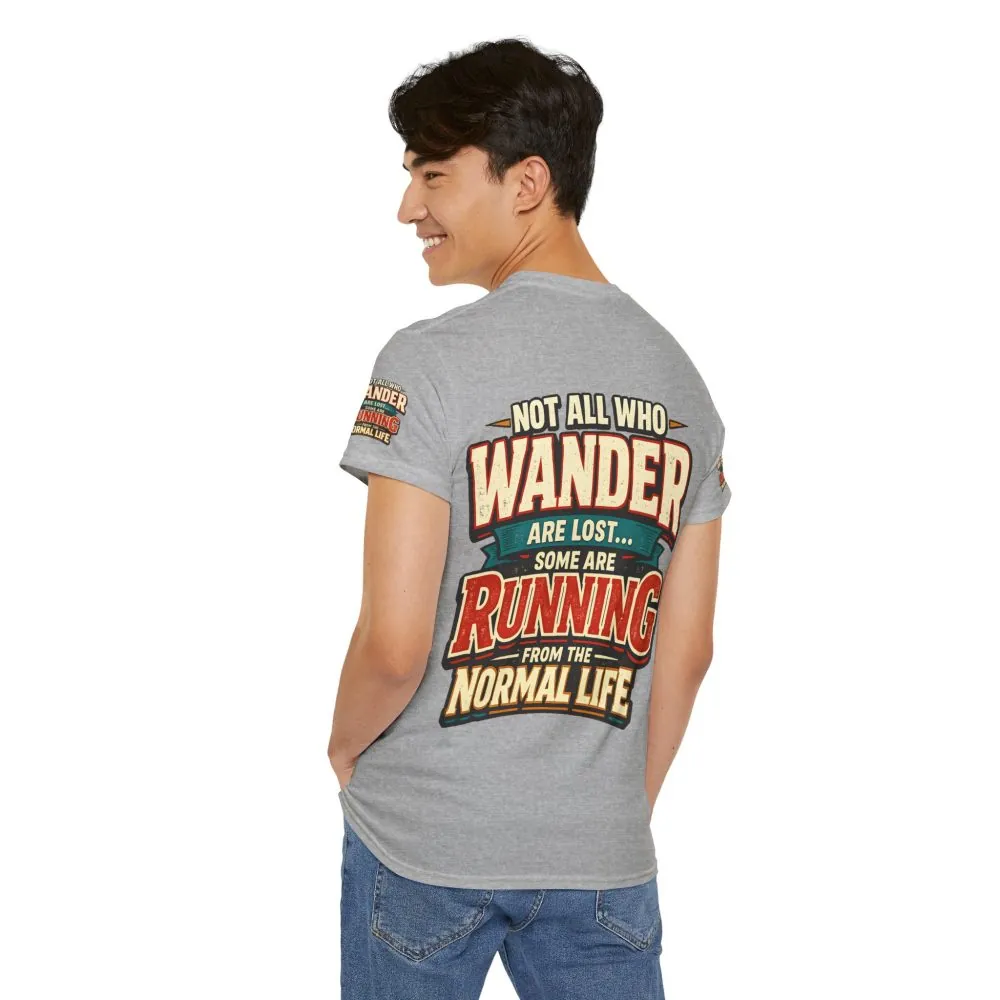 3514131232390194619_2048.jpeg Unisex Heavy Cotton Tee — "Not All Who Wander Are Lost" Design F**K-Line