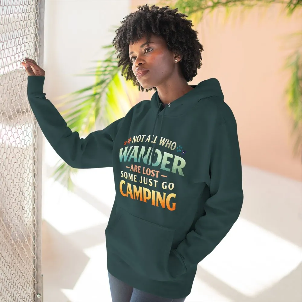 Three-Panel Fleece Hoodie - "Not All Who Wander Are Lost " Design Scenic-Line
