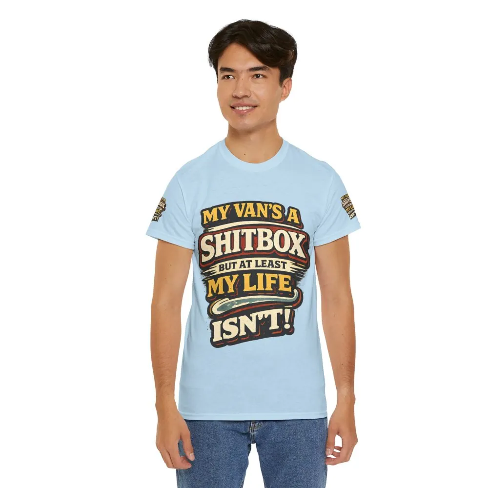 358087619236636852_2048.jpeg Unisex Heavy Cotton Tee — "My Van`s A Shitbox" Design F**K-Line