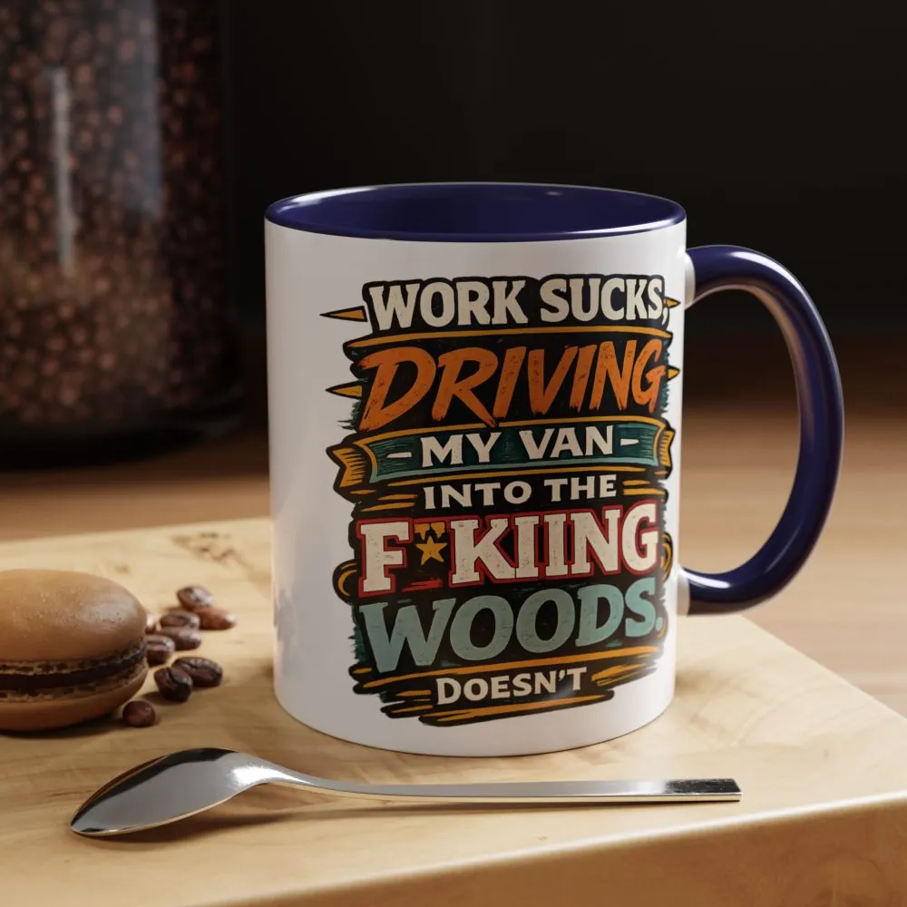 Accent Coffee Mug (11, 15oz) — "Work Sucks" Design F**K-Line