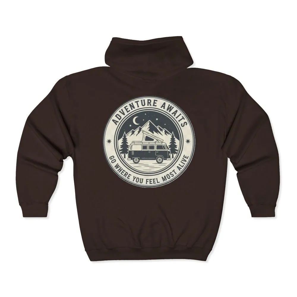 Zip Hoodie — "Adventure Awaits-Go Where You Feel Most Alive" (Front + Back Printed) Camper Van Adventure Zip-Up