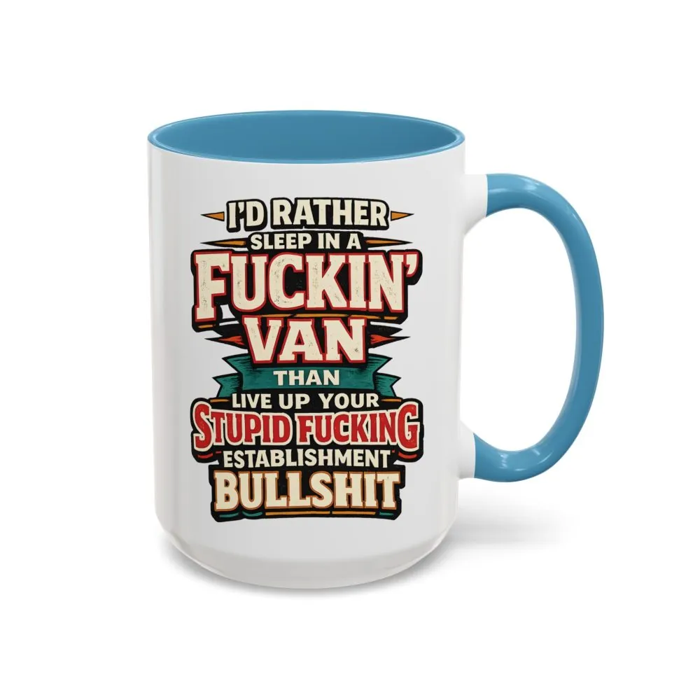 3628580940425792695_2048.jpeg Accent Coffee Mug (11, 15oz) — "I´d Rather Sleep in A Fucking Van" Design F**K-Line