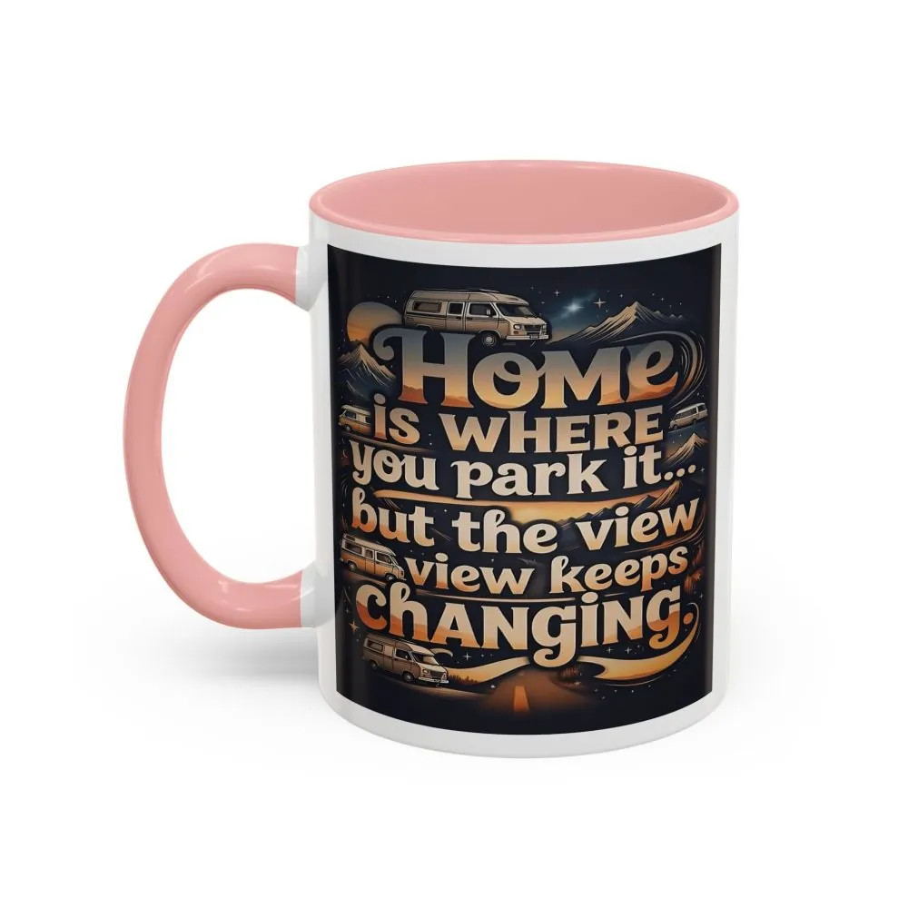 3637977372526836784_2048.jpeg Coffee Mug — "Home Is Where You Park It -But The View keep Changing" Accent Campervan Travel Mug