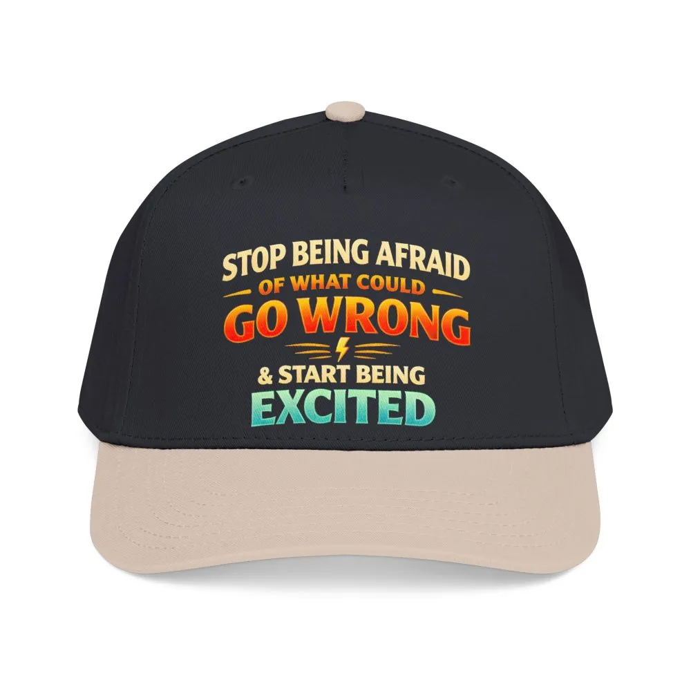 3654070027720915319_2048.jpeg Baseball Cap - "Stop Being Afraid Of What Could Go Wrong" Design Scenic-Line