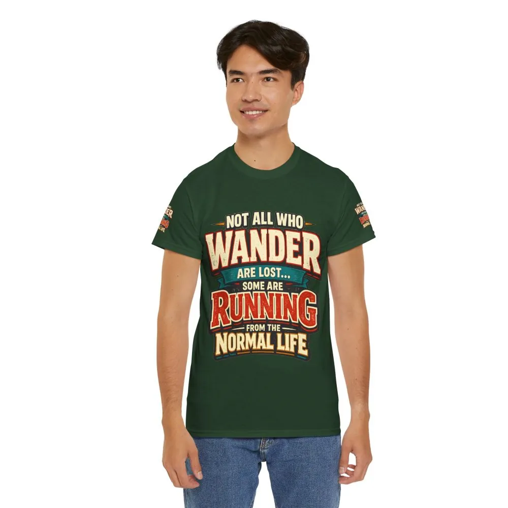 3680546476059647082_2048.jpeg Unisex Heavy Cotton Tee — "Not All Who Wander Are Lost" Design F**K-Line