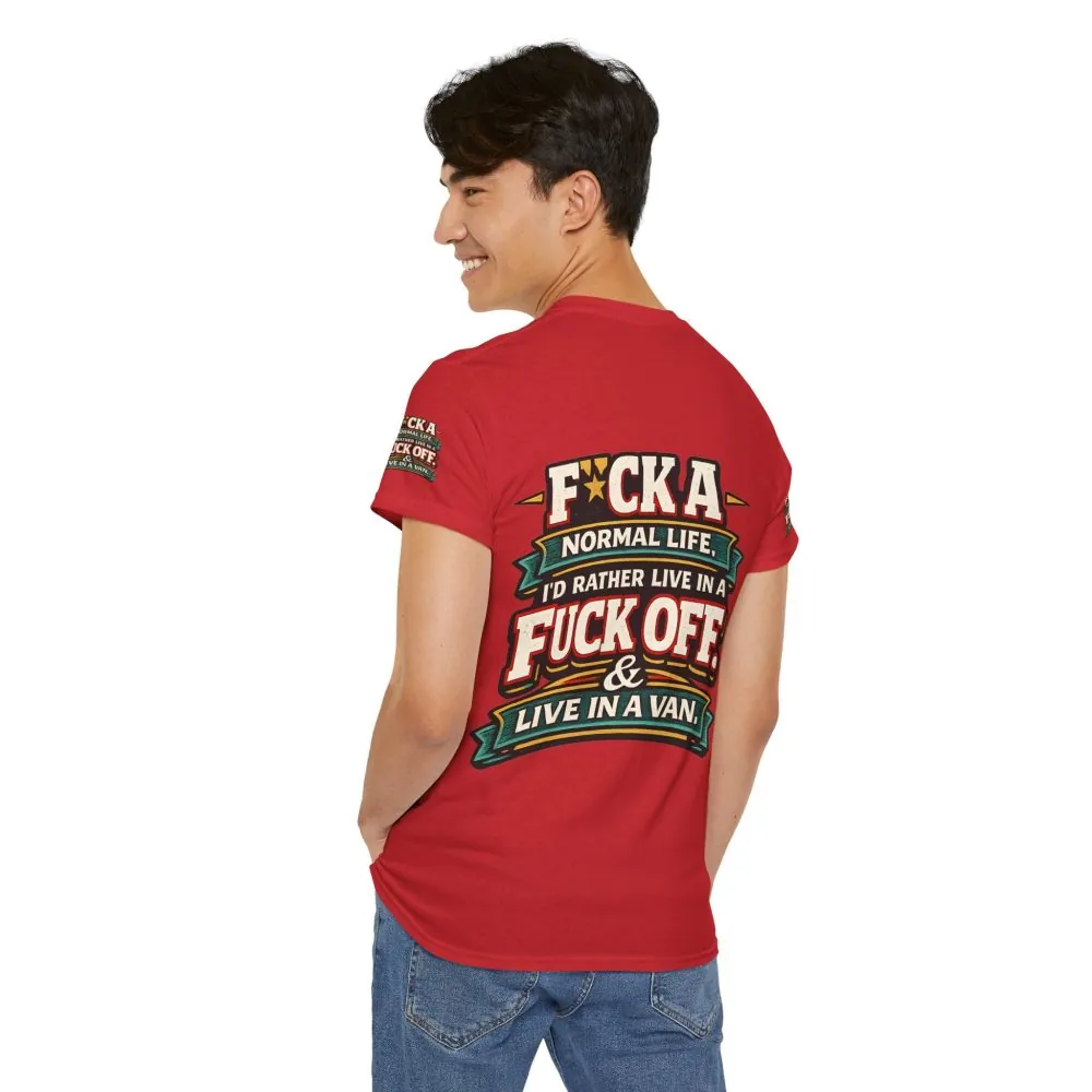 Unisex Heavy Cotton Tee — "Fuck A Normal Life" Design F**K-Line