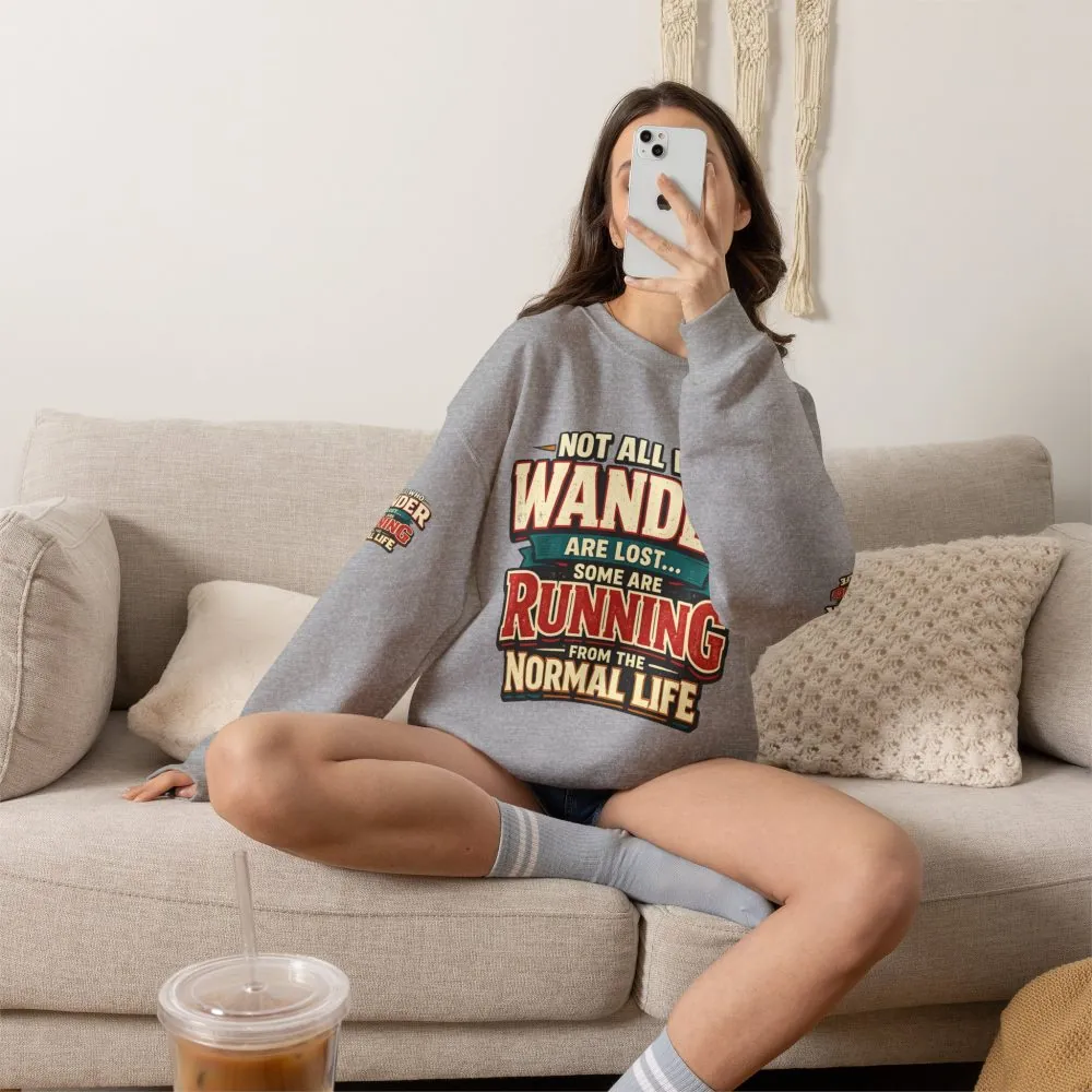 Unisex Heavy Blend™ Crewneck Sweatshirt — "Not All Who Wander Are Lost" Design F**K-Line