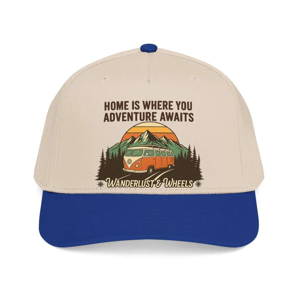 Baseball Cap - "Home Is Where You Adventure Awaits" Mid Profile Baseball Cap