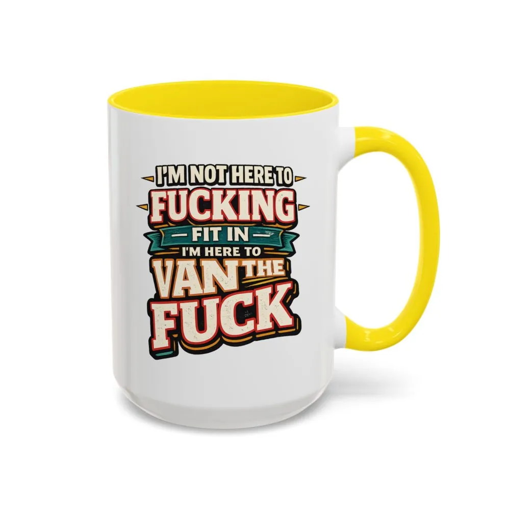3814452027275990599_2048.jpeg Accent Coffee Mug (11, 15oz) — "I´m Not Here To Fucking Fit In" Design F**K-Line