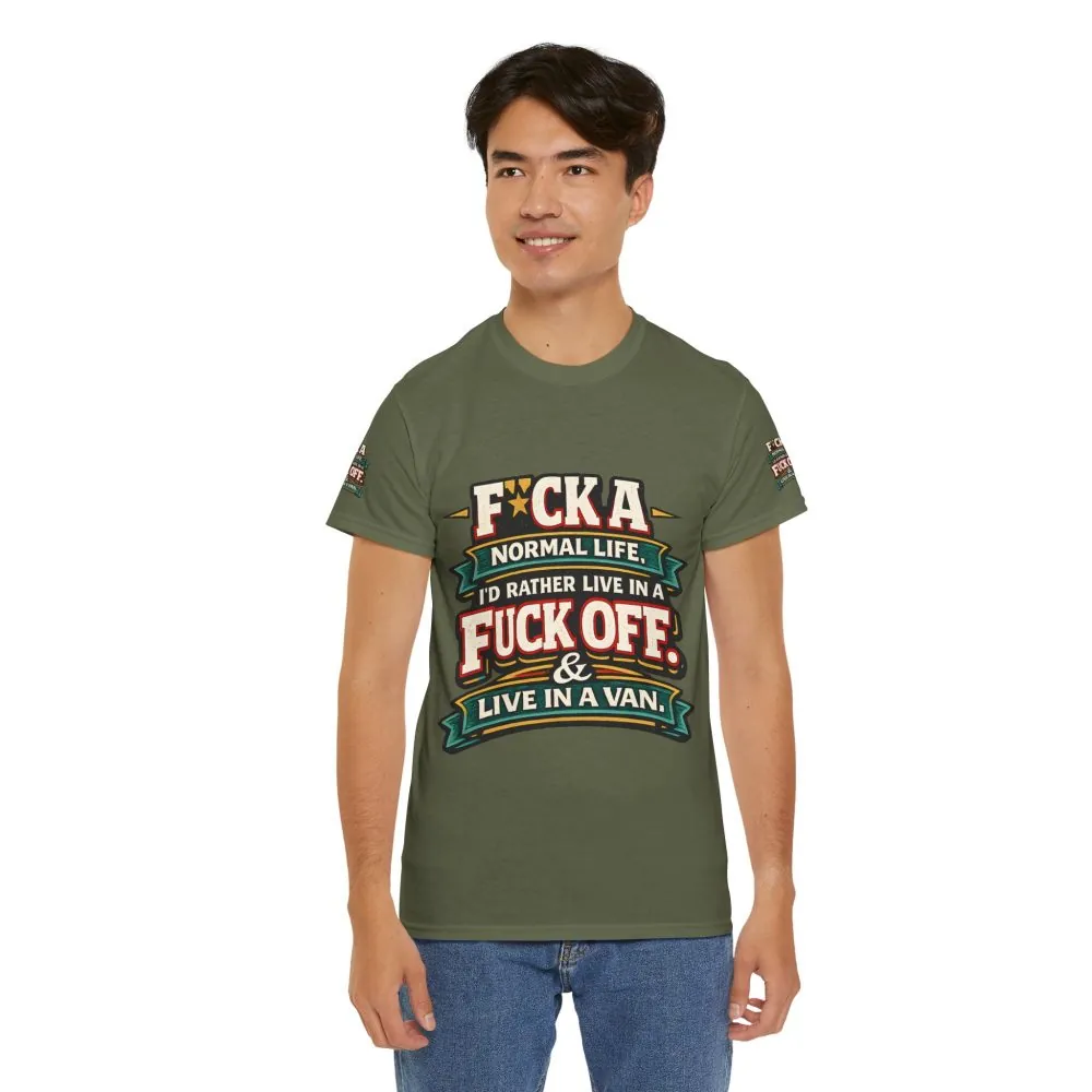 Unisex Heavy Cotton Tee — "Fuck A Normal Life" Design F**K-Line