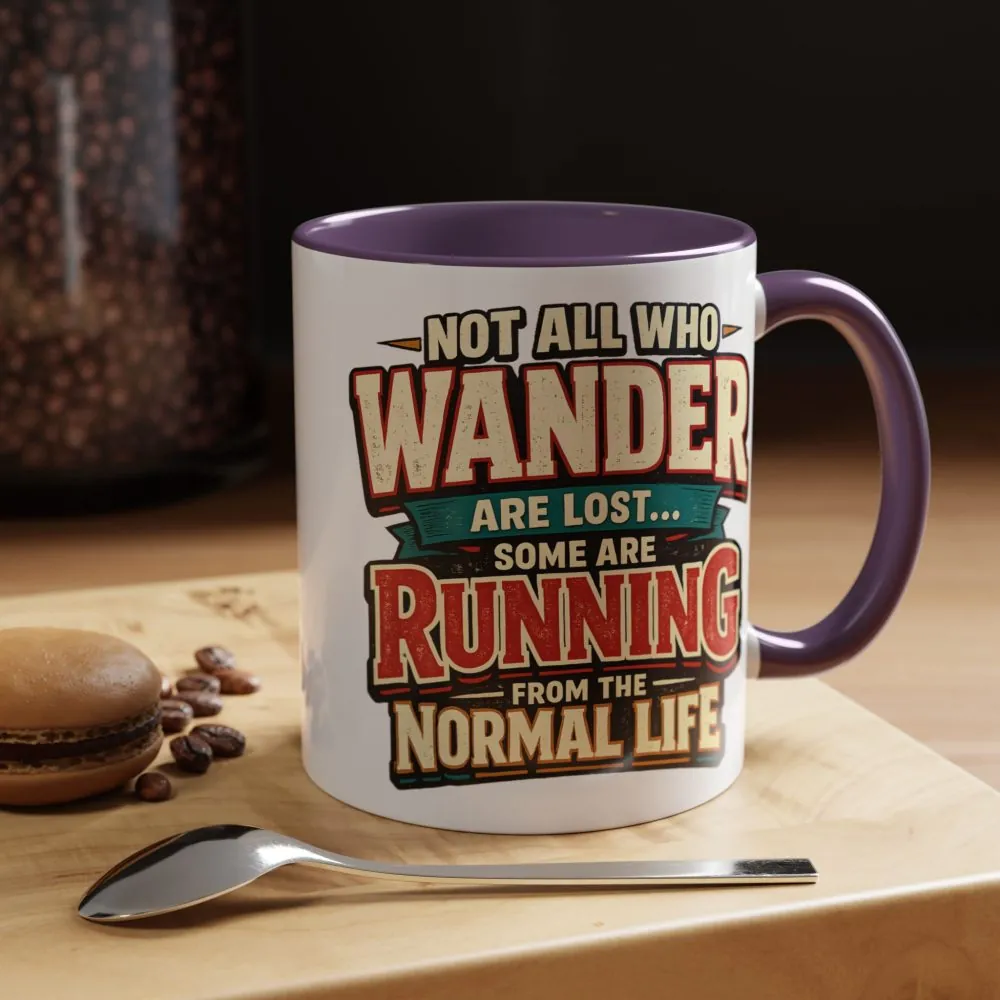 Accent Coffee Mug (11, 15oz) — "Not All Who Wander Are Lost" Design F**K-Line