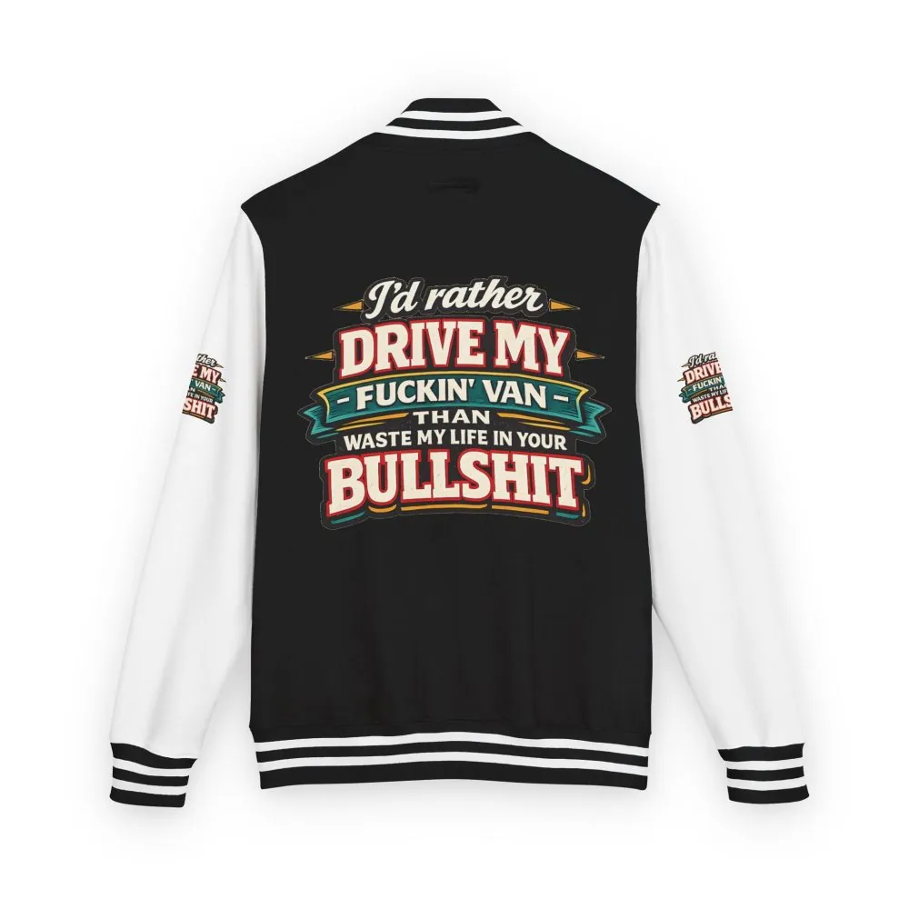 Unisex Heavyweight Letterman Jacket — "I´d Rather Drive My Fucking Van" Design F**K-Line