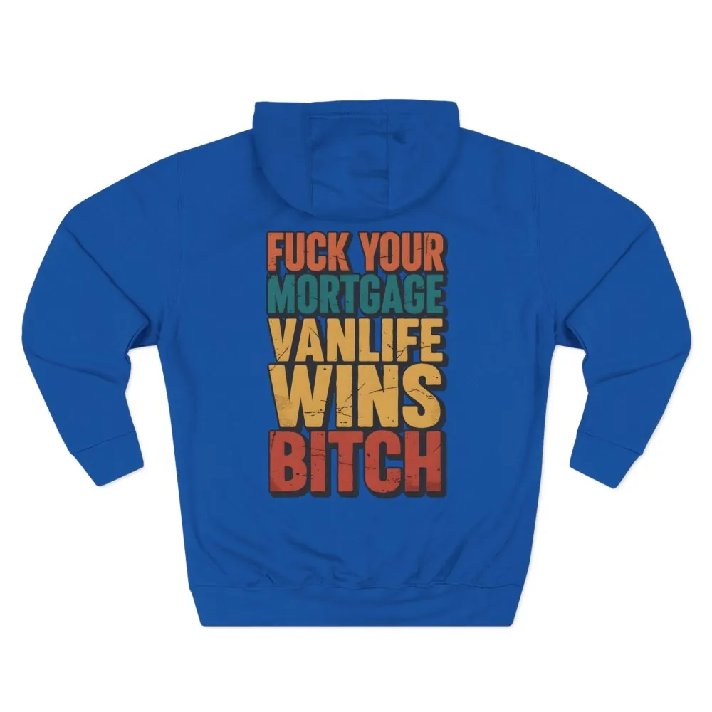 Three-Panel Fleece Hoodie - "Fuck Your Mortgage" Design F**K-Line