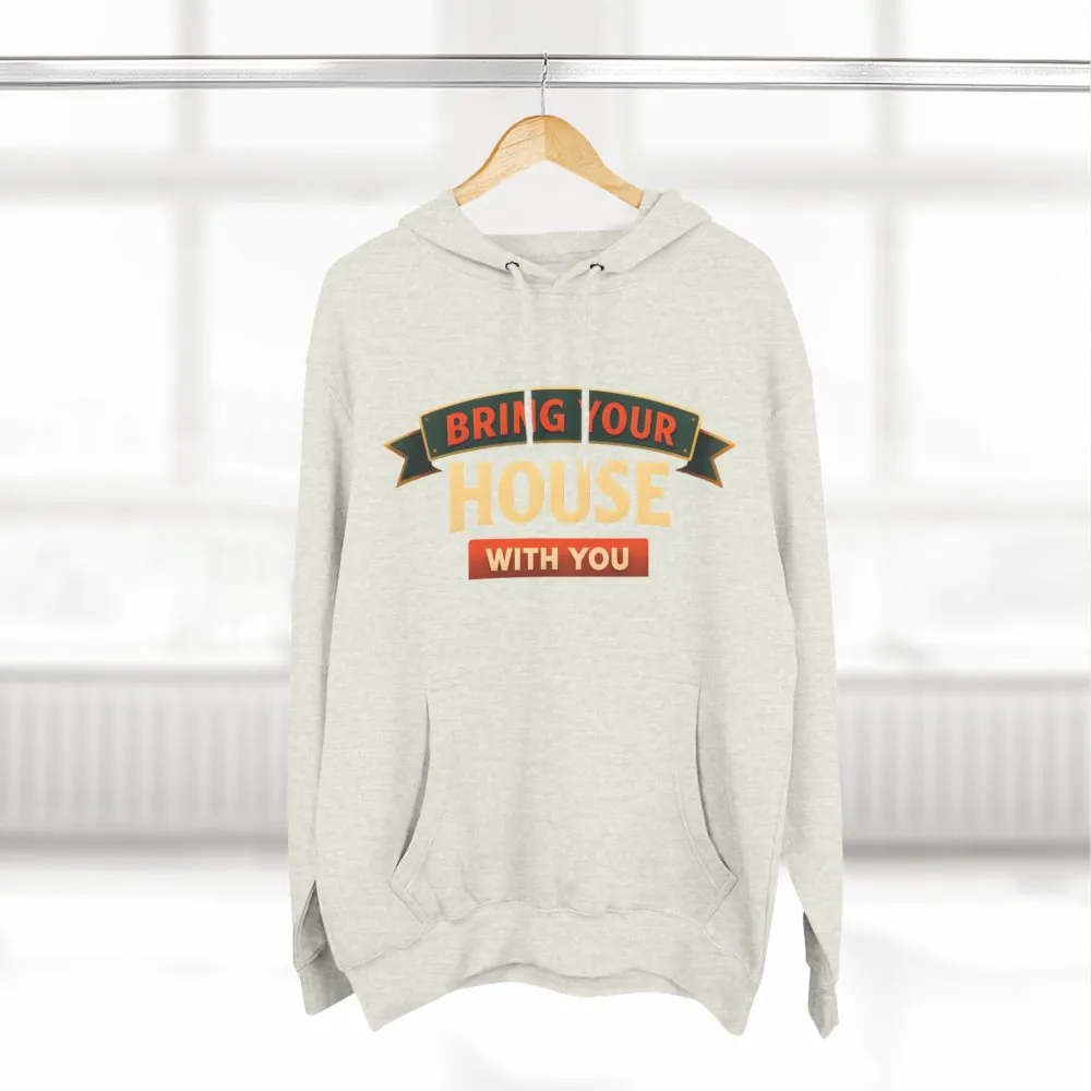 3885598355021521608_2048.jpeg Three-Panel Fleece Hoodie - "Live Is A Journey-Bring Your House With You" Design Scenic-Line