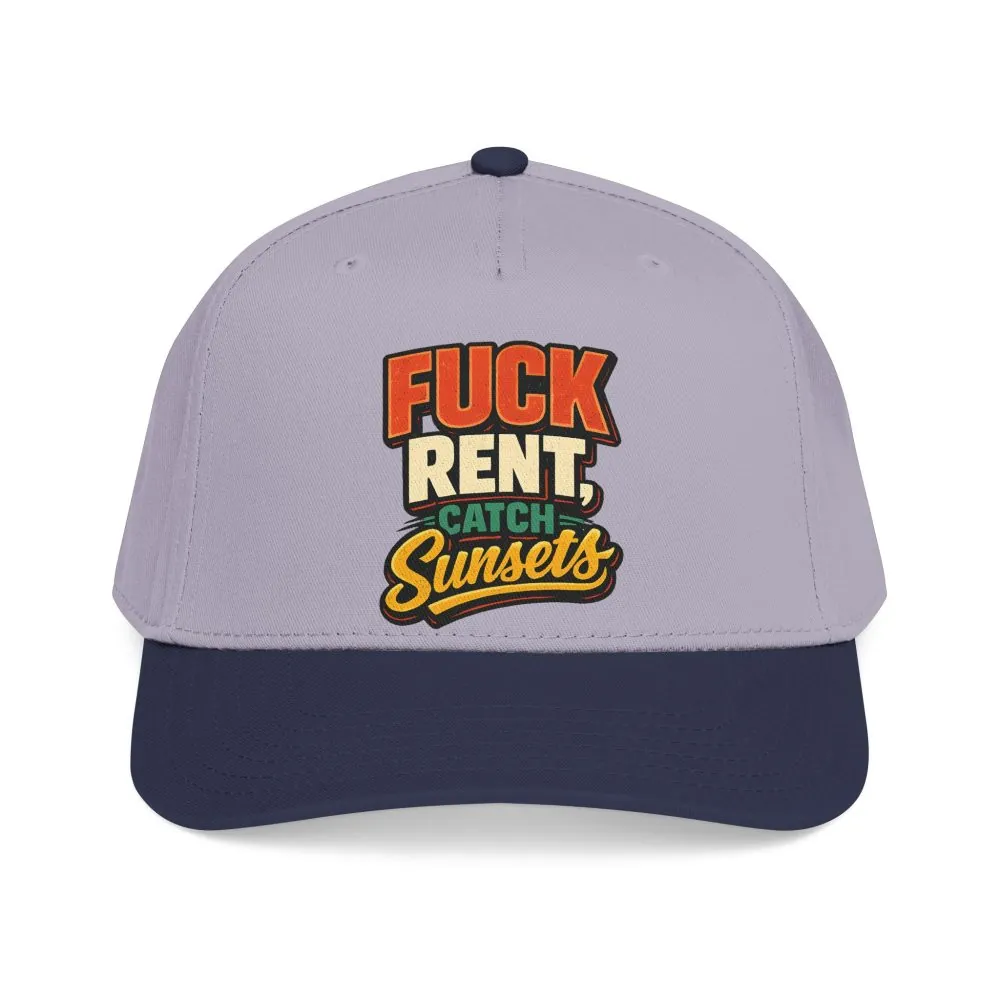 Baseball Cap - "Fuck Rent Catch Sunsets" Design F**K-Line