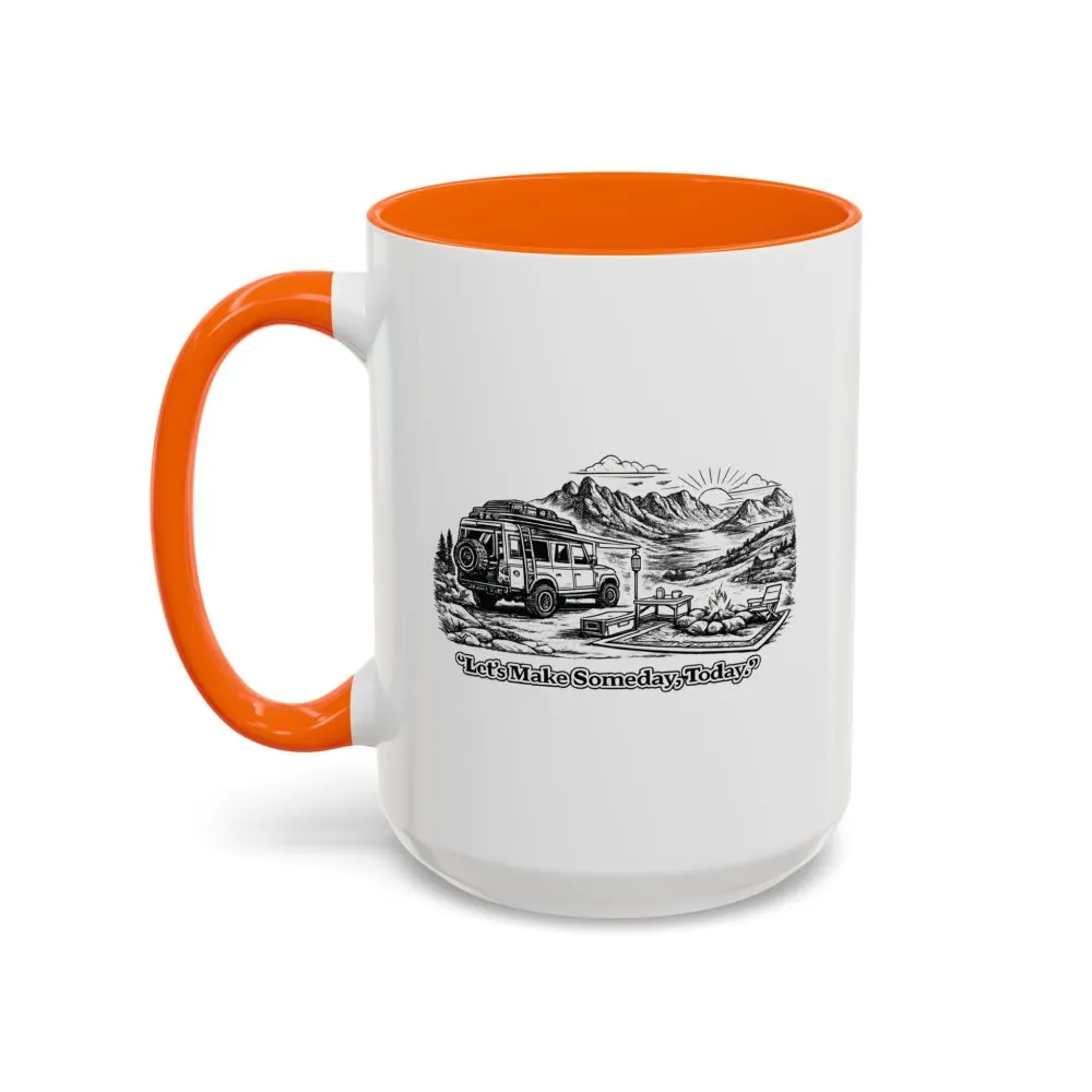 3901541393196131016_2048.jpeg Accent Coffee Mug (11, 15oz) — "Lets make Someday, Today?" Design Minimal-Line