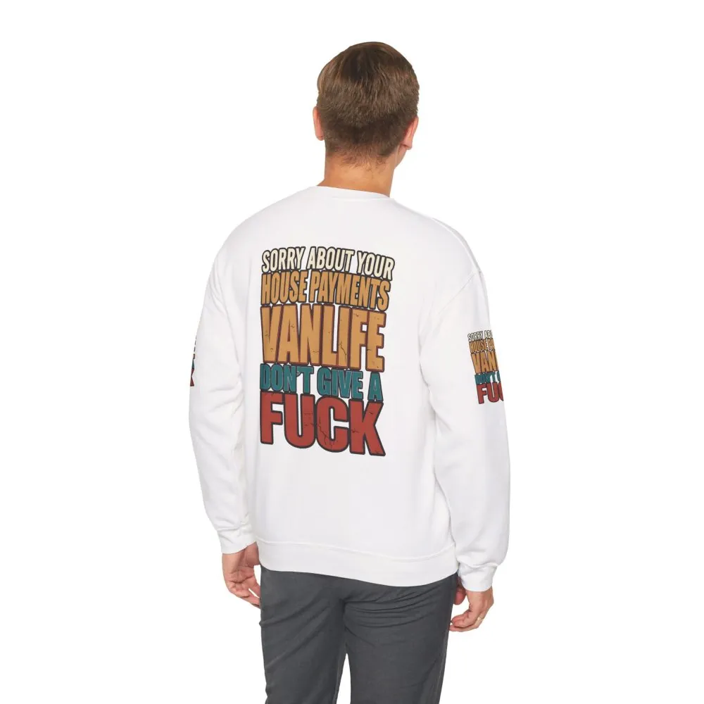 Unisex Heavy Blend™ Crewneck Sweatshirt — "Sorry About Your House Payments" Design F**K-Line