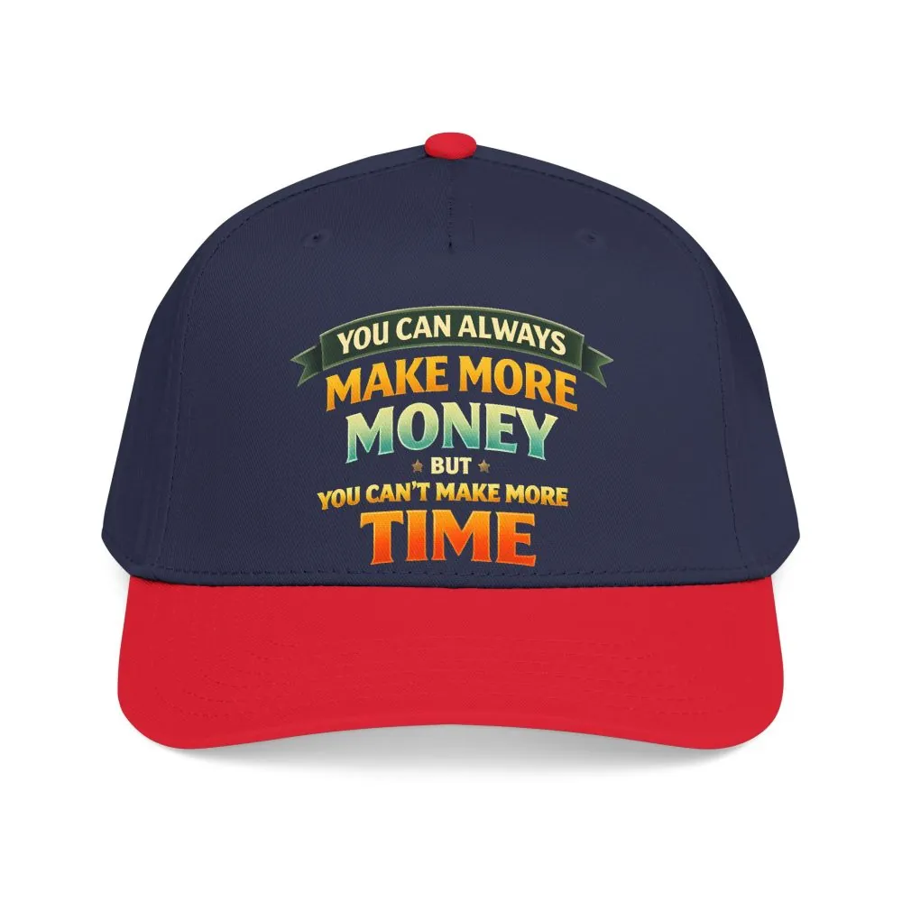 Baseball Cap - "You Can Always Make More Money" Design Scenic-Line