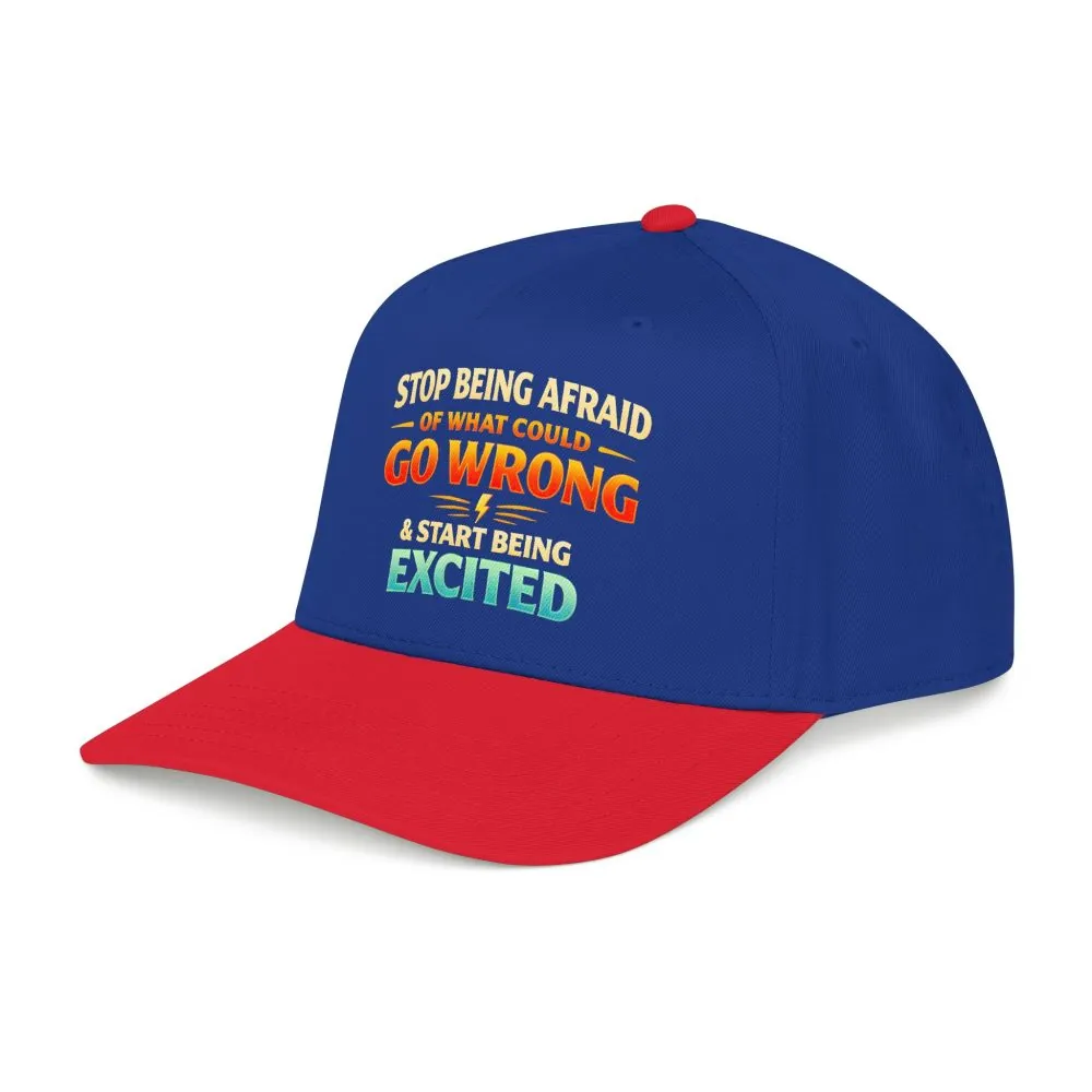 3922527735210687650_2048.jpeg Baseball Cap - "Stop Being Afraid Of What Could Go Wrong" Design Scenic-Line