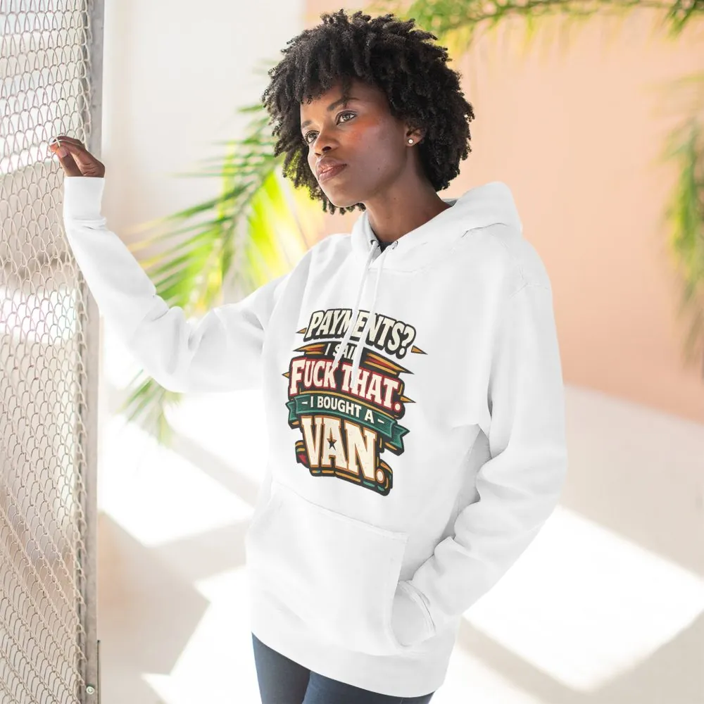 Three-Panel Fleece Hoodie - "Payments?I Said" Design F**K-Line