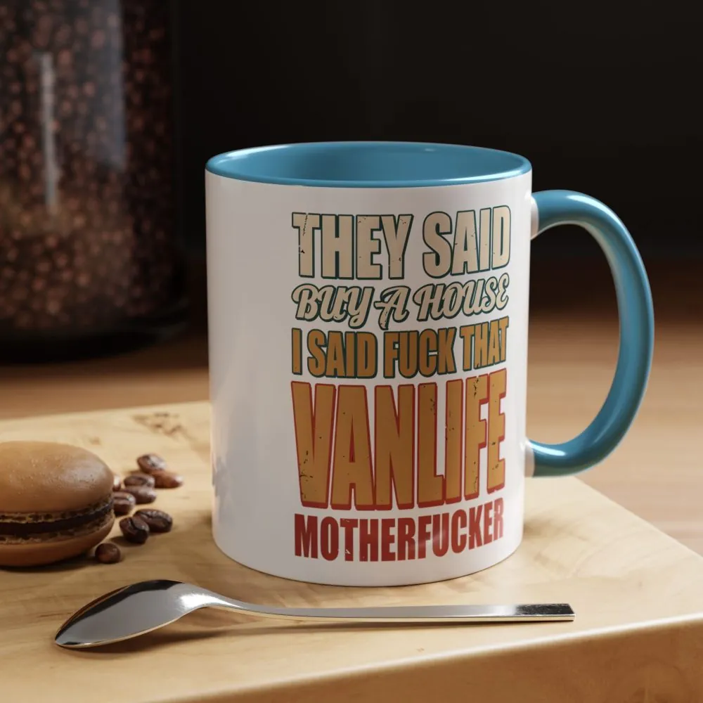 3977816173748284939_2048.jpeg Accent Coffee Mug (11, 15oz) — "They Said Buy A House" Design F**K-Line