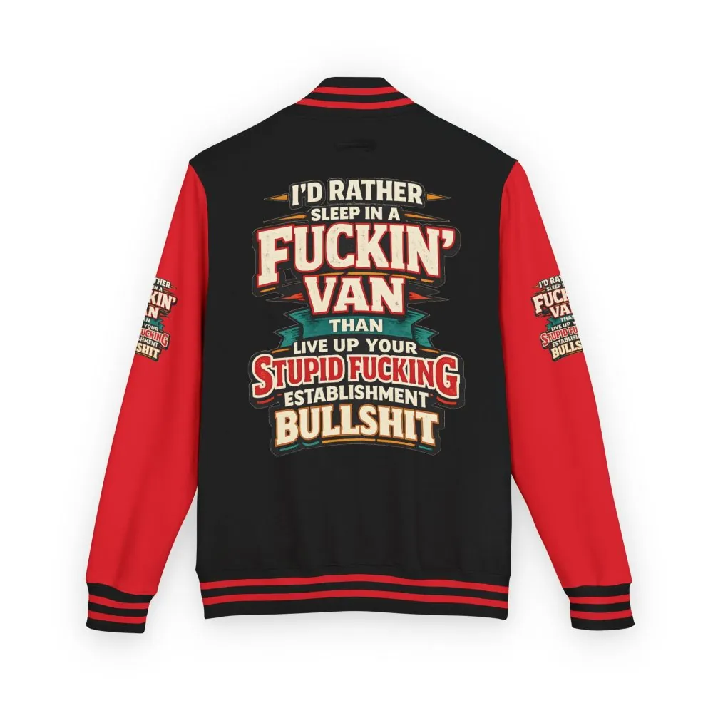 3978033021085424761_2048.jpeg Unisex Heavyweight Letterman Jacket — "I´d Rather Sleep in A Fucking Van" Design F**K-Line