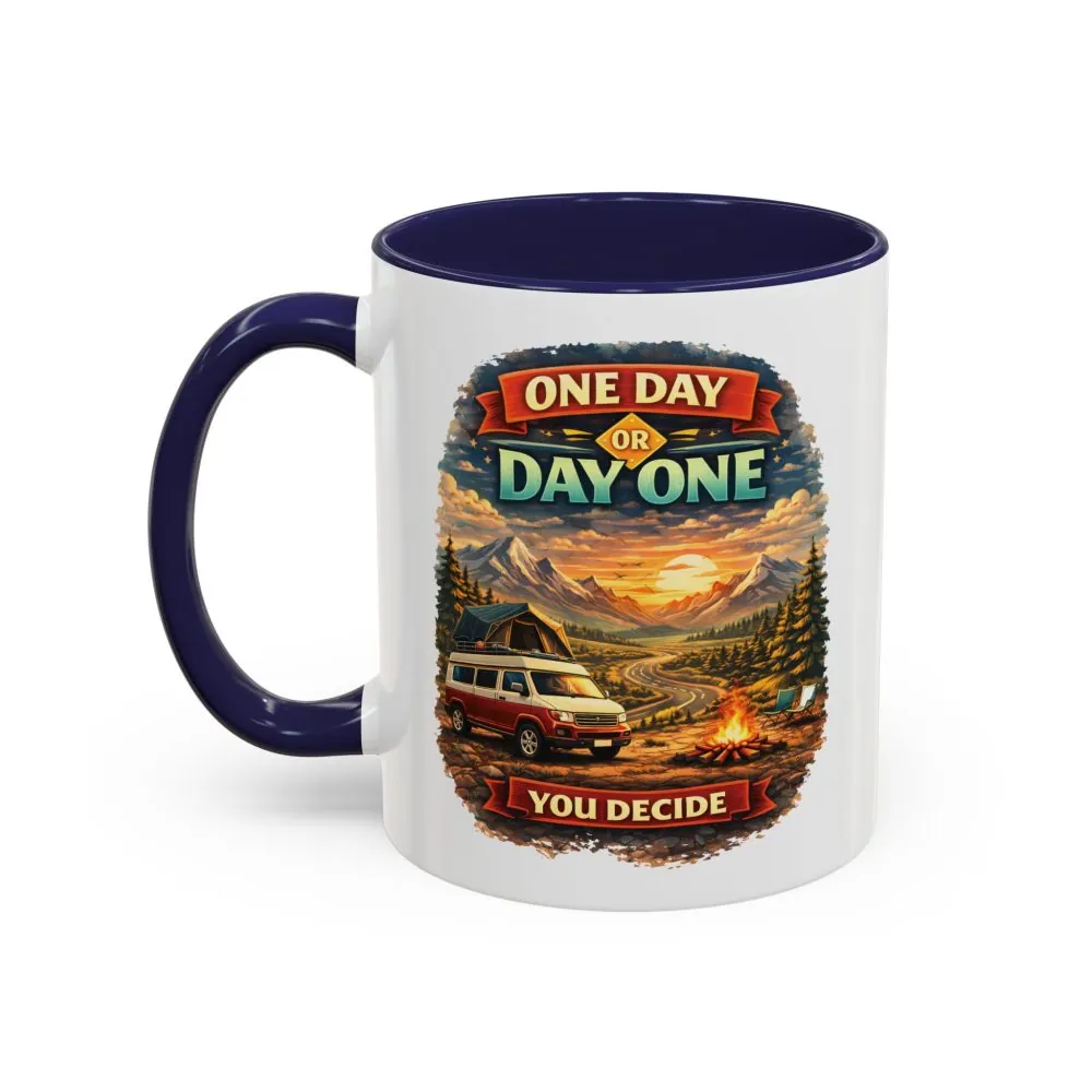 Accent Coffee Mug (11, 15oz) — "One Day Or Day One" Design Scenic-Line
