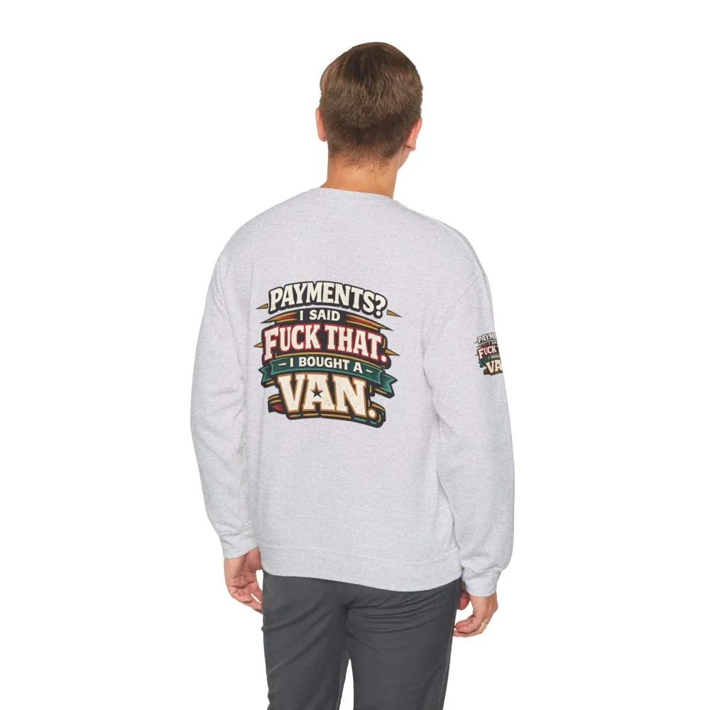 Unisex Heavy Blend™ Crewneck Sweatshirt — "Payments?I Said" Design F**K-Line