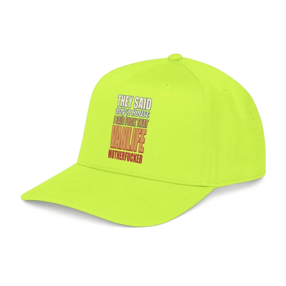 Baseball Cap - "They Said Buy A House" Design F**K-Line
