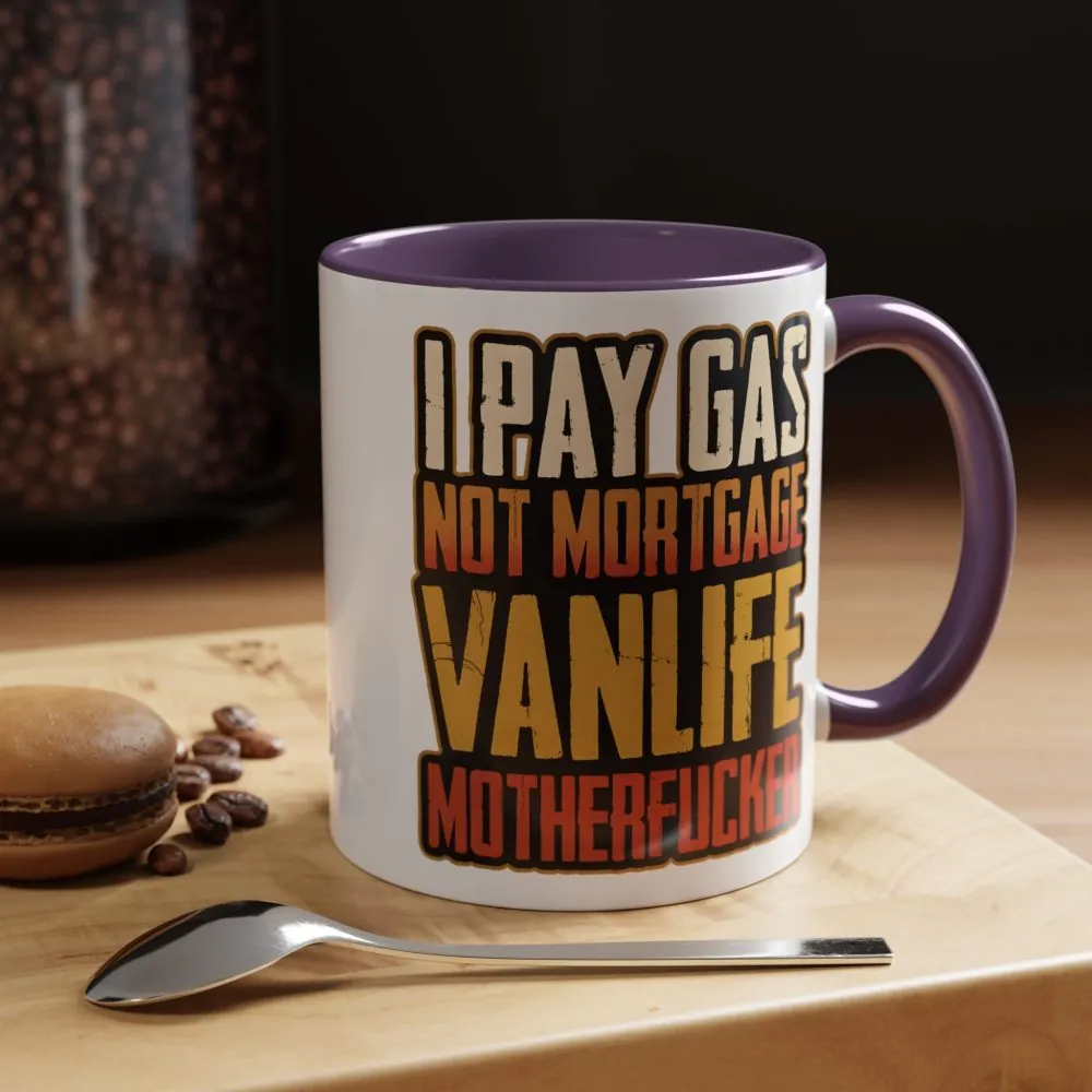 4048243297030689669_2048.jpeg Accent Coffee Mug (11, 15oz) — "I Pay Gas Not Mortgage" Design F**K-Line