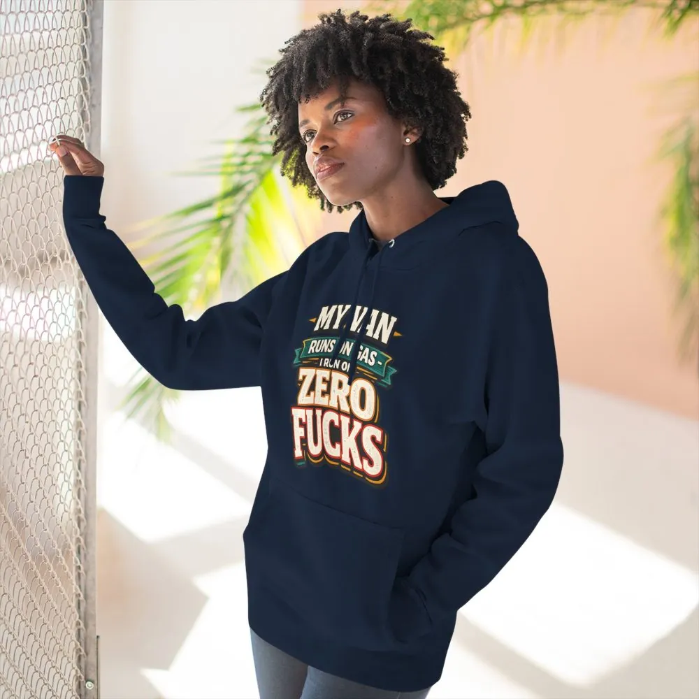 Three-Panel Fleece Hoodie - "My Van Runs On Gas" Design F**K-Line