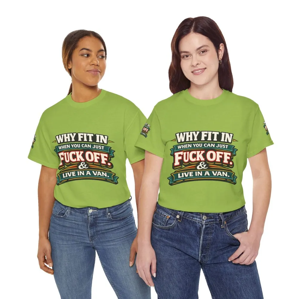4115402147617162520_2048.jpeg Unisex Heavy Cotton Tee — "Why Fit In" Design F**K-Line