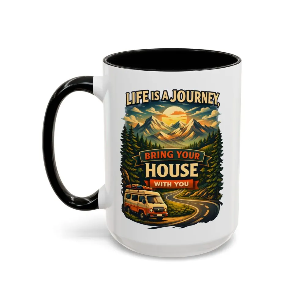 4143954965939250341_2048.jpeg Accent Coffee Mug (11, 15oz) — "Live Is A Journey-Bring Your House With You" Design Scenic-Line